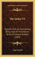 The Jataka V6