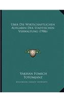 Uber Die Wirtschaftlichen Aufgaben Der Stadtischen Verwaltung (1906)
