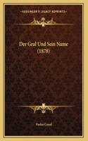 Der Gral Und Sein Name (1878)