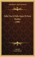 Della Vita Et Delle Opere Di Paris Bordon (1900)
