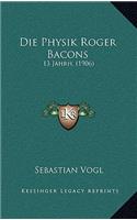 Physik Roger Bacons