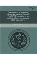 Development of a Strained Silicon-Germanium Channel Pmosfet Integrable in an Existing Silicon-Germanium Hbt Technology: (English)