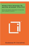 World War Memoirs of Milton Academy, 1914-1919: With the Service Records of Masters and Former Students(English)