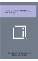 Italy America Review, V2, No. 1-4, 1937