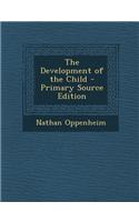 The Development of the Child - Primary Source Edition
