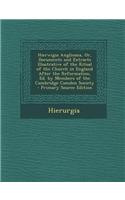 Hierwigia Anglicana, Or, Documents and Extracts Illustrative of the Ritual of the Church in England After the Reformation, Ed. by Members of the Cambridge Camden Society
