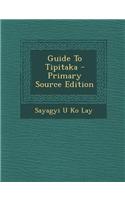 Guide to Tipitaka - Primary Source Edition