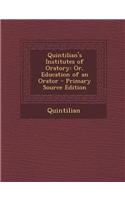 Quintilian's Institutes of Oratory