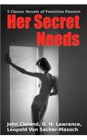 Her Secret Needs - 3 Classic Novels of Feminine Passion