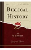 Biblical History (Classic Reprint)