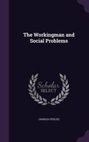 Workingman and Social Problems