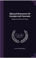 Mineral Resources of Georgia and Caucasia