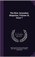 The New Jerusalem Magazine, Volume 16, Issue 7