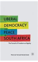 Liberal Democracy and Peace in South Africa