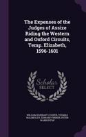Expenses of the Judges of Assize Riding the Western and Oxford Circuits, Temp. Elizabeth, 1596-1601