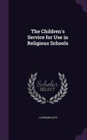 Children's Service for Use in Religious Schools