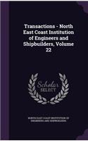 Transactions - North East Coast Institution of Engineers and Shipbuilders, Volume 22