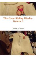 The Great Sibling Rivalry: Volume 1: Volume 1(English)