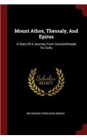 Mount Athos, Thessaly, and Epirus