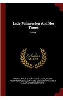 Lady Palmerston and Her Times; Volume 1