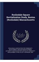 Roslindale Square Revitalization Study, Boston (Roslindale) Massachusetts
