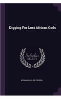 Digging For Lost African Gods