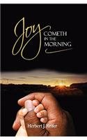 Joy Cometh in the Morning