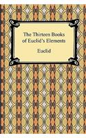 The Thirteen Books of Euclid's Elements: (English)