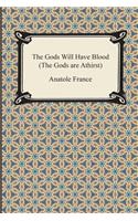 Gods Will Have Blood (the Gods Are Athirst)