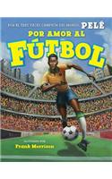 Por Amor Al Fútbol