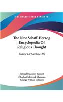 New Schaff-Herzog Encyclopedia Of Religious Thought