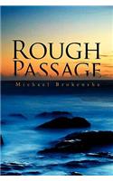 Rough Passage