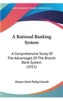 Rational Banking System