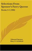 Selections from Spenser's Faery Queene