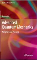 Advanced Quantum Mechanics: Materials and Photons