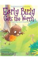 Early Birdy Gets the Worm: A Picturereading Book for Young Children