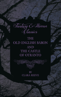 Castle of Otranto and the Old English Baron - Gothic Stories