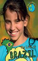 Child's Day In...: My Life in Brazil