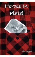 Heroes in Plaid