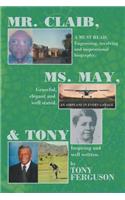 Mr. Claib, Ms. May, & Tony: (English)