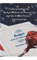 Understanding the Budget Policies & Processes of the United States Government