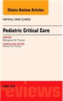 Pediatric Critical Care, an Issue of Critical Care Clinics