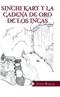 Sinchi Kary y La Cadena de Oro de Los Incas