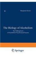 The Biology of Alcoholism