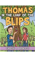 Thomas In The Land of The Blips: (English)