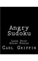 Angry Sudoku: Large Print Sudoku Puzzles(English)