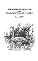 Trumpeter Swan Survey of the Rocky Mountain Population