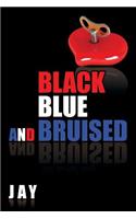 Black, Blue, and Bruised