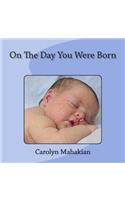 On The Day You Were Born