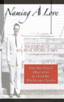 Naming A Love: Forty-Nine Years Of Observations By A Farm Boy Who Became A Preacher